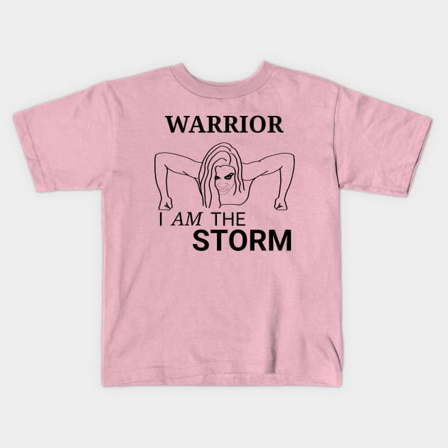 Warrior: I am the storm Kids T-Shirt by Aquila Designs